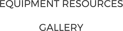 EQUIPMENT RESOURCES GALLERY